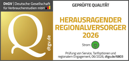 DtGV-Siegel ‚Herausragender Regionalversorger Strom‘, verliehen für herausragende Leistungen in den Bereichen Kundenservice, Tarifoptionen, Nachhaltigkeit und regionales Engagement.